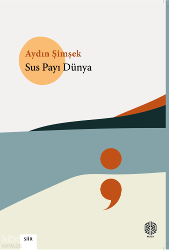 Sus Payı Dünya | Aydın Şimşek | Mask Yayınları