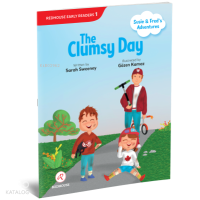 Susie and Freds Adventures: Clumsy Day,The | Sarah Sweeney | Redhouse 