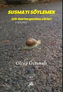 Susmayı Söylemek