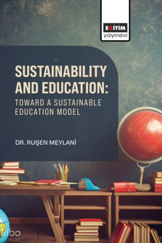 Sustainability and Education: Toward a Sustainable Education | Ruşen M