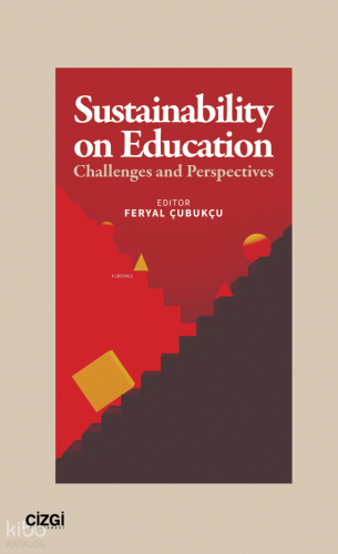 Sustainability on Education;Challenges and Perspectives | Kolektif | Ç
