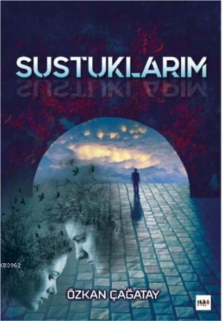 Sustuklarım