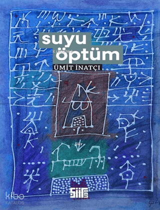 Suyu Öptüm | Ümit İnatçı | Şiirden Yayınları