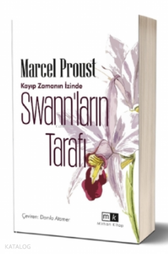Swann’ların Tarafı – Kayıp Zamanın İzinde 1.Kitap