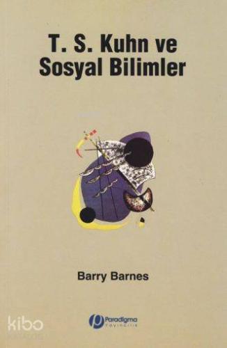 T. S. Kuhn ve Sosyal Bilimler