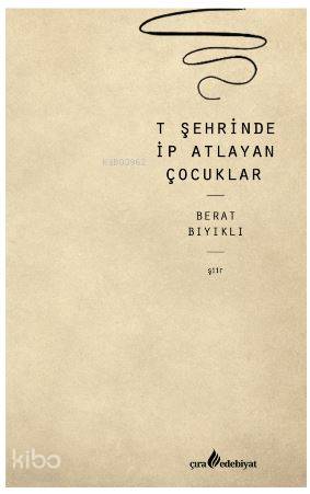 T Şehrinde İp Atlayan Çocuklar