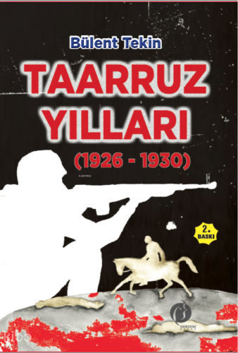 Taarruz Yılları (1926-1930) | Bülent Tekin | Herdem Kitap