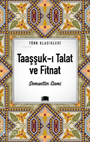 Taaşşuk-ı Talat ve Fitnat