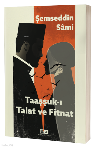 Taaşşuk-ı Talat ve Fitnat | Şemseddin Sami | Mona Kitap