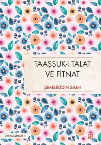 Taaşuk-ı Talat ve Fitnat | Şemsettin Sami | Dokuz Yayınları