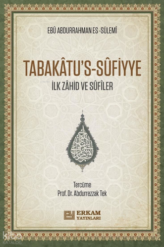 Tabakâtu’s-Sûfiyye | Ebu Abdurrahman Es-Sülemi | Erkam Yayınları