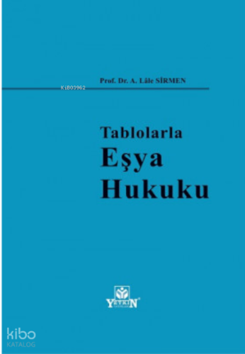 Tablolarla Eşya Hukuku