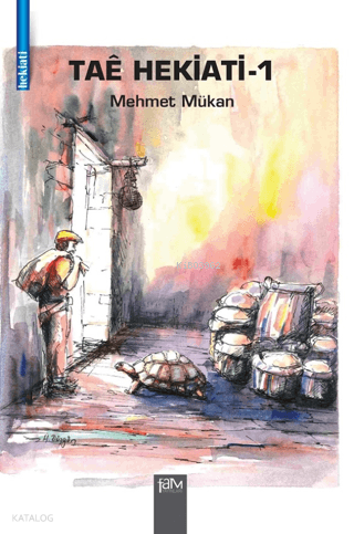 Tae Hekiati - 1 | Mehmet Mükan | Fam Yayınları