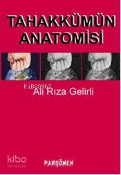 Tahakkümün Anatomisi | Ali Rıza Gelirli | Parşömen Yayınları