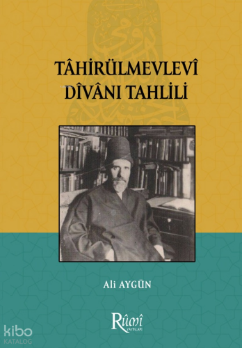 Tahirül Mevlevi Divanı Tahlili