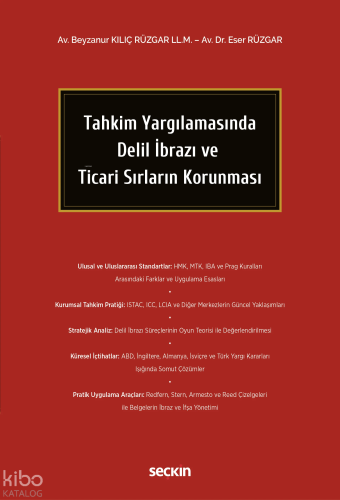 Tahkim Yargılamasında Delil İbrazı ve Ticari Sırların Korunması
