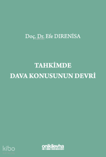 Tahkimde Dava Konusunun Devri | Efe Dırenisa | On İki Levha Yayıncılık