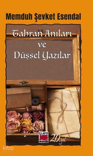 Tahran Anıları ve Düşsel Yazılar