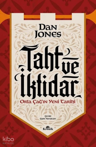 Taht ve İktidar - Orta Çağ'ın Yeni Tarihi