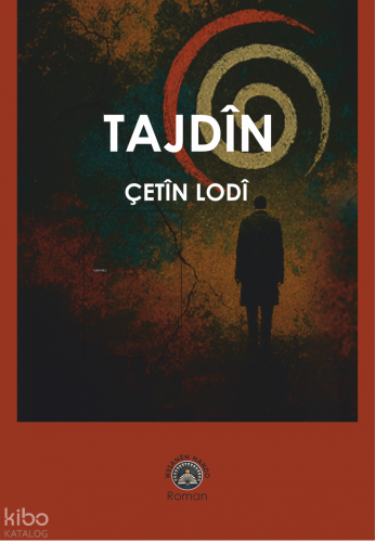 Tajdîn | Çetîn lodî | Nando Yayınları - Weşanen Nando