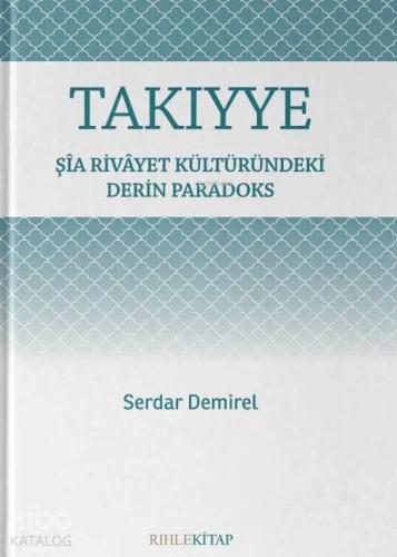 Takıyye; Şîa Rivâyet Kültüründeki Derin Paradoks