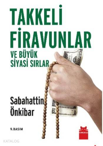 Takkeli Firavunlar ve Büyük Siyasi Sırlar