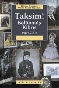 Taksim!; Bölünmüş Kıbrıs 1964-2005