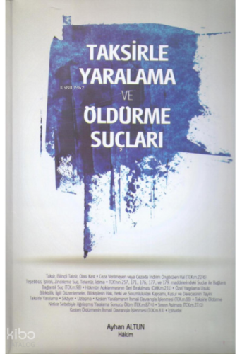 Taksirle Yaralama ve Öldürme Suçları