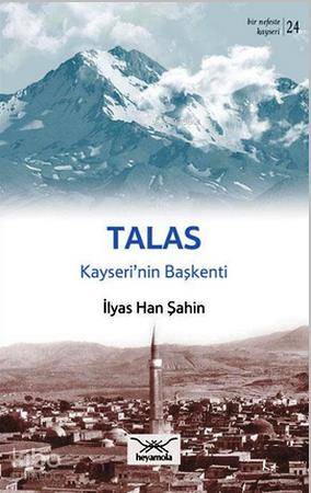 Talas Kayseri'nin Başkenti