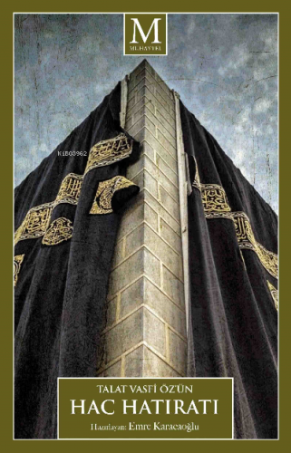 Talat Vasfi Öz'ün Hac Hatıratı