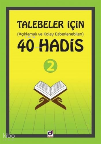 Talebeler İçin (Açıklamalı ve Kolay Ezberlenebilen) 40 Hadis - 2 | Kol