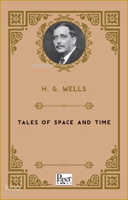 Tales of Space and Time | H.G. Wells | Paper Books