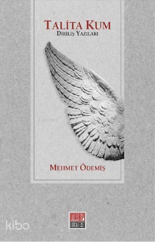 Talita Kum -Diriliş Yazıları-