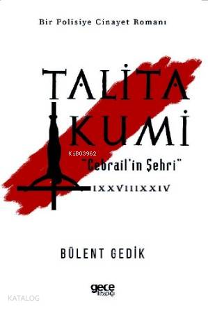 Talita Kumi; Cebrail'in Şehri