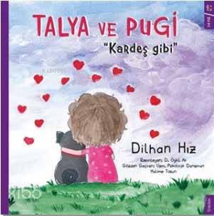 Talya ve Pugi - Kardeş Gibi | Dilhan Hız | Sola Kidz