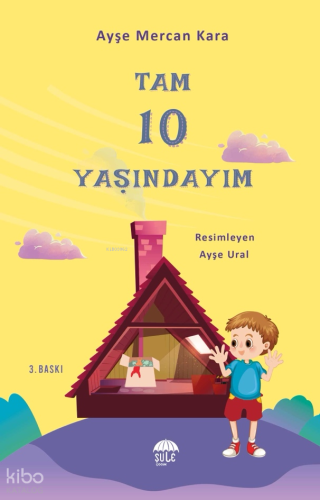 Tam 10 Yaşındayım Bugün