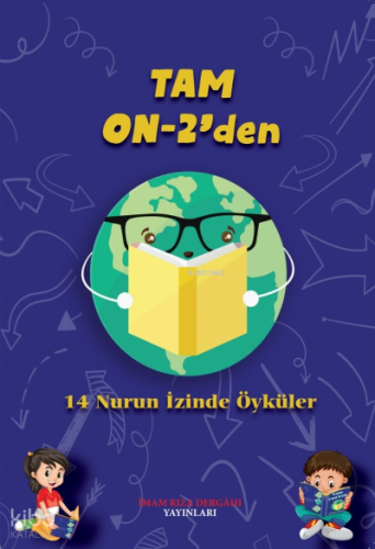 Tam On -2'den ;(14 Nurun İzinden Öyküler )