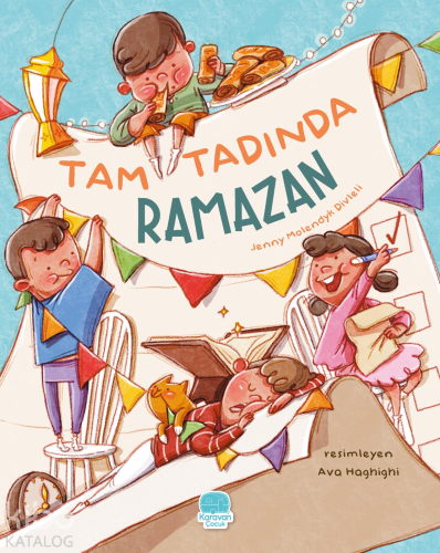 Tam Tadında Ramazan | Jenny Molendyk Divleli | Karavan Çocuk Yayınları