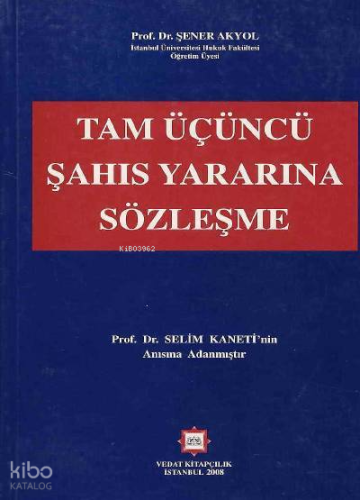 Tam Üçüncü Şahıs Yararına Sözleşme