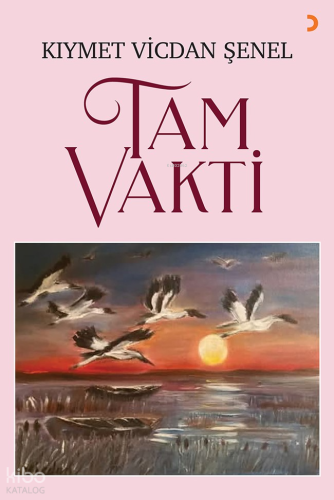 Tam Vakti | Kıymet Vicdan Şenel | Cinius Yayınları