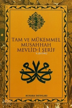 Tam ve Mükemmel Musahhah Mevlid-i Şerif | Süleyman Çelebi | Buhara Yay