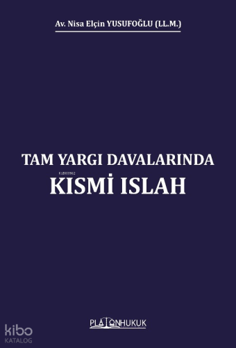 Tam Yargı Davalarında Kısmi Islah