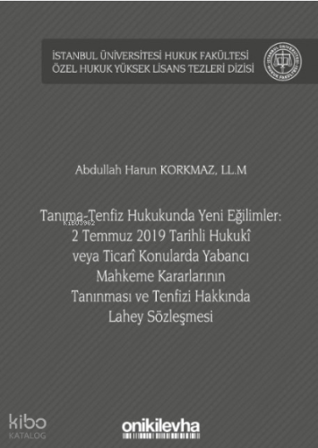 Tanıma-Tenfiz Hukukunda Yeni Eğilimler: 2 Temmuz 2