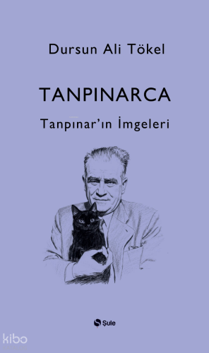 Tanpınarca;Tanpınar'ın İmgeleri