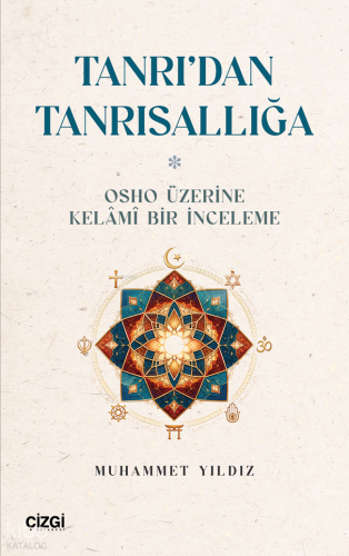 Tanrı’dan Tanrısallığa;Osho Üzerine Kelâmî Bir İnceleme | Muhammet Yıl