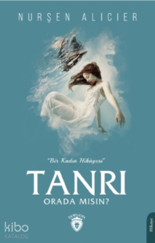 Tanrı Orada Mısın ?;Bir Kadın Hikâyesi