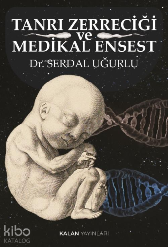 Tanrı Zerreciği ve Medikal Ensest