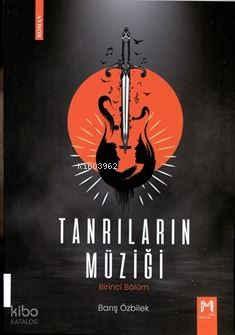Tanrıların Müziği;Birinci Bölüm