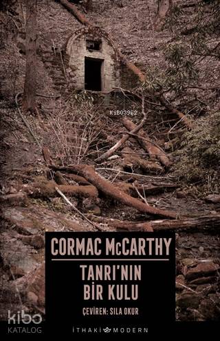 Tanrı'nın Bir Kulu | Cormac McCarthy | İthaki Yayınları