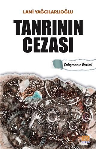 Tanrının Cezası Çalışmanın Evrimi